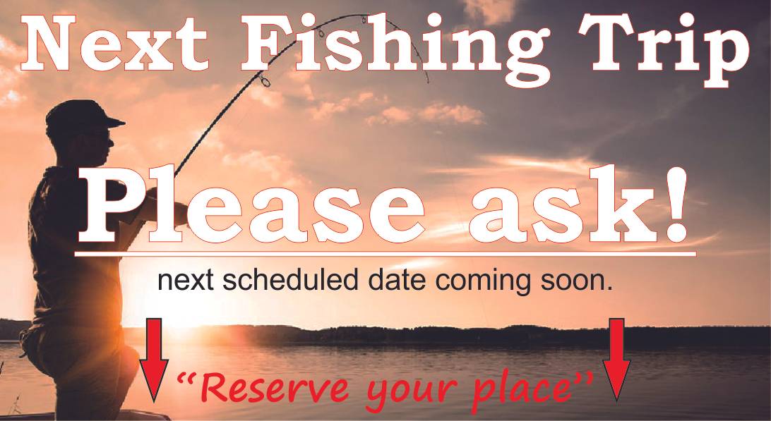 Next Fishing Trip