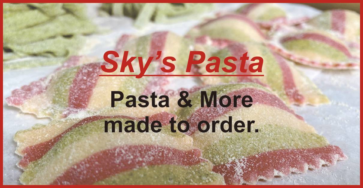 Sky's fresh pasta.