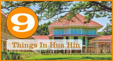 9 things to do in Hua Hin.